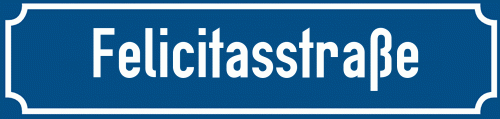 Straßenschild Felicitasstraße