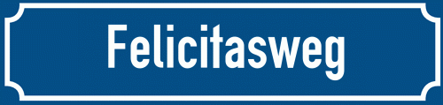 Straßenschild Felicitasweg