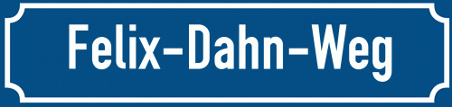 Straßenschild Felix-Dahn-Weg zum kostenlosen Download