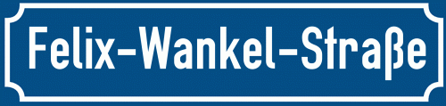 Straßenschild Felix-Wankel-Straße zum kostenlosen Download