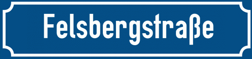 Straßenschild Felsbergstraße