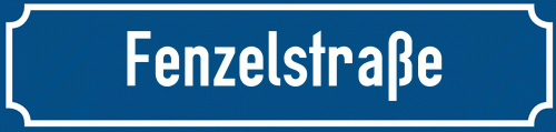 Straßenschild Fenzelstraße