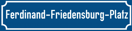 Straßenschild Ferdinand-Friedensburg-Platz