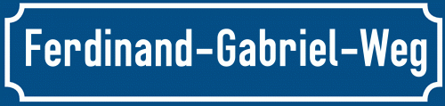 Straßenschild Ferdinand-Gabriel-Weg