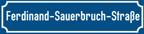 Straßenschild Ferdinand-Sauerbruch-Straße zum kostenlosen Download