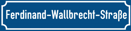 Straßenschild Ferdinand-Wallbrecht-Straße