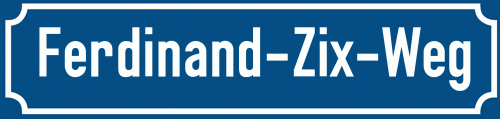 Straßenschild Ferdinand-Zix-Weg