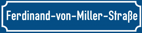 Straßenschild Ferdinand-von-Miller-Straße zum kostenlosen Download