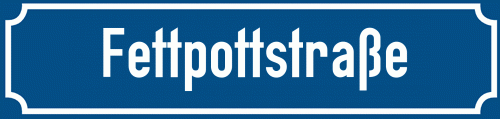 Straßenschild Fettpottstraße