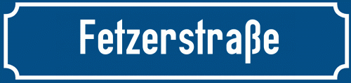Straßenschild Fetzerstraße