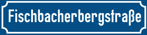 Straßenschild Fischbacherbergstraße