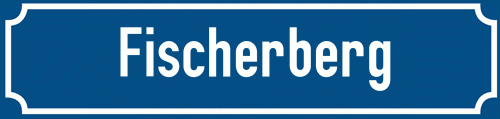 Straßenschild Fischerberg