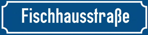 Straßenschild Fischhausstraße