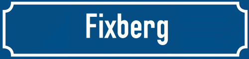 Straßenschild Fixberg