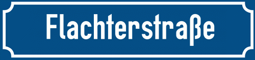 Straßenschild Flachterstraße