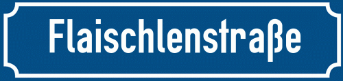 Straßenschild Flaischlenstraße
