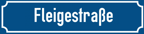 Straßenschild Fleigestraße