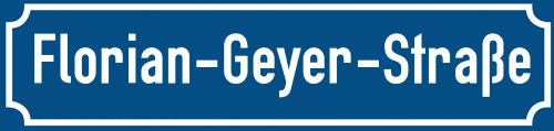 Straßenschild Florian-Geyer-Straße