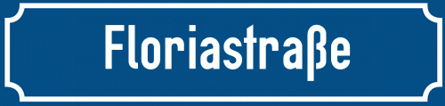 Straßenschild Floriastraße