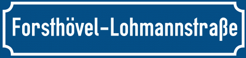 Straßenschild Forsthövel-Lohmannstraße