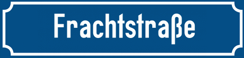 Straßenschild Frachtstraße