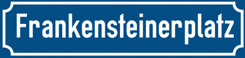 Straßenschild Frankensteinerplatz