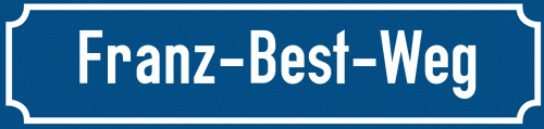 Straßenschild Franz-Best-Weg