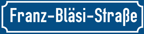 Straßenschild Franz-Bläsi-Straße zum kostenlosen Download