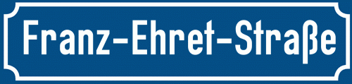 Straßenschild Franz-Ehret-Straße