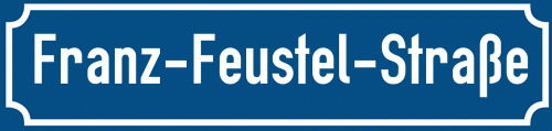 Straßenschild Franz-Feustel-Straße