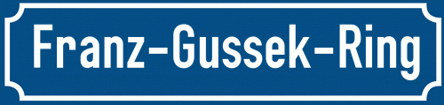 Straßenschild Franz-Gussek-Ring