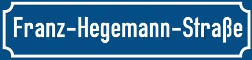 Straßenschild Franz-Hegemann-Straße