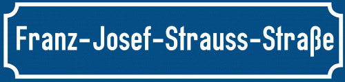 Straßenschild Franz-Josef-Strauss-Straße