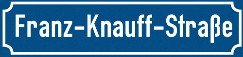 Straßenschild Franz-Knauff-Straße