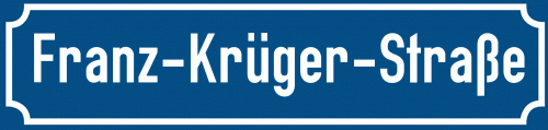 Straßenschild Franz-Krüger-Straße