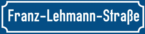 Straßenschild Franz-Lehmann-Straße
