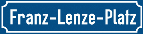 Straßenschild Franz-Lenze-Platz