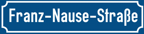 Straßenschild Franz-Nause-Straße zum kostenlosen Download