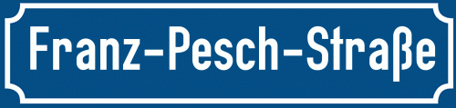 Straßenschild Franz-Pesch-Straße