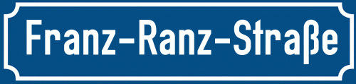 Straßenschild Franz-Ranz-Straße