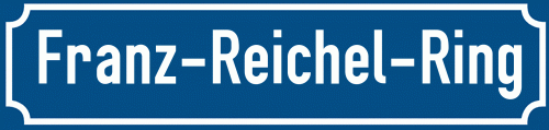 Straßenschild Franz-Reichel-Ring