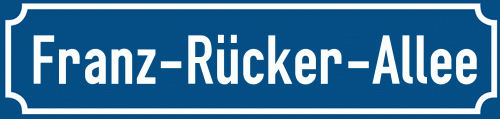 Straßenschild Franz-Rücker-Allee