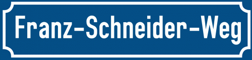 Straßenschild Franz-Schneider-Weg