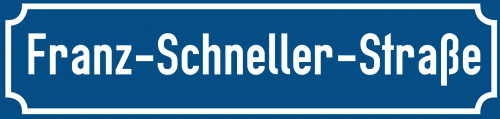 Straßenschild Franz-Schneller-Straße