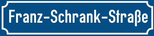 Straßenschild Franz-Schrank-Straße