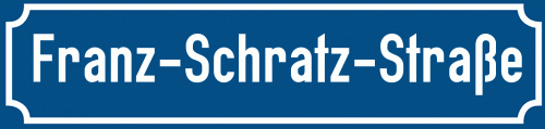 Straßenschild Franz-Schratz-Straße