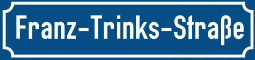 Straßenschild Franz-Trinks-Straße