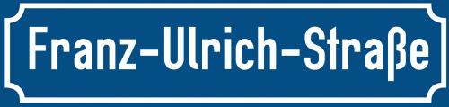 Straßenschild Franz-Ulrich-Straße