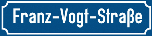 Straßenschild Franz-Vogt-Straße