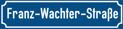 Straßenschild Franz-Wachter-Straße